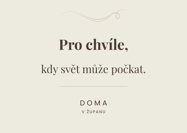Pro chvíle, kdy svět může počkat
